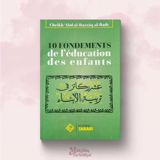 10 Fondements de l’éducation des enfants