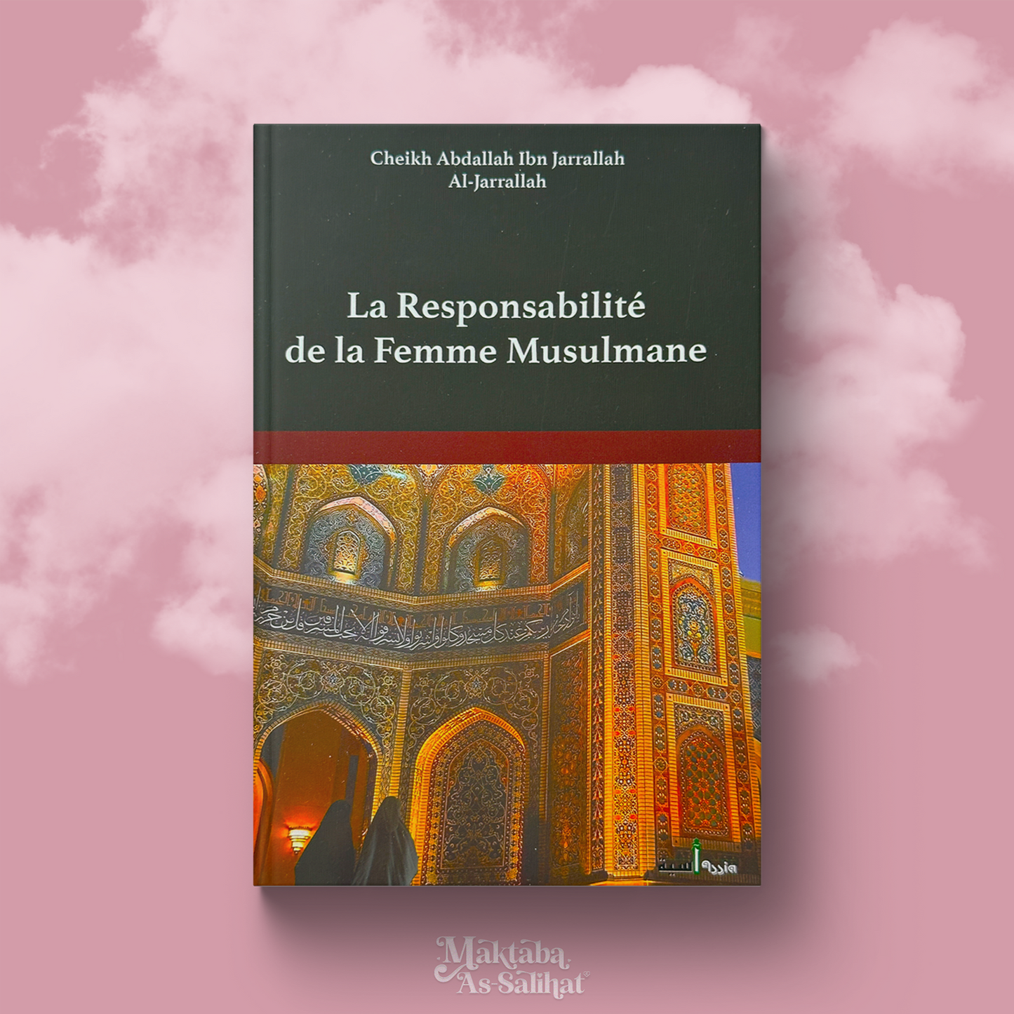 La responsabilité de la femme musulmane